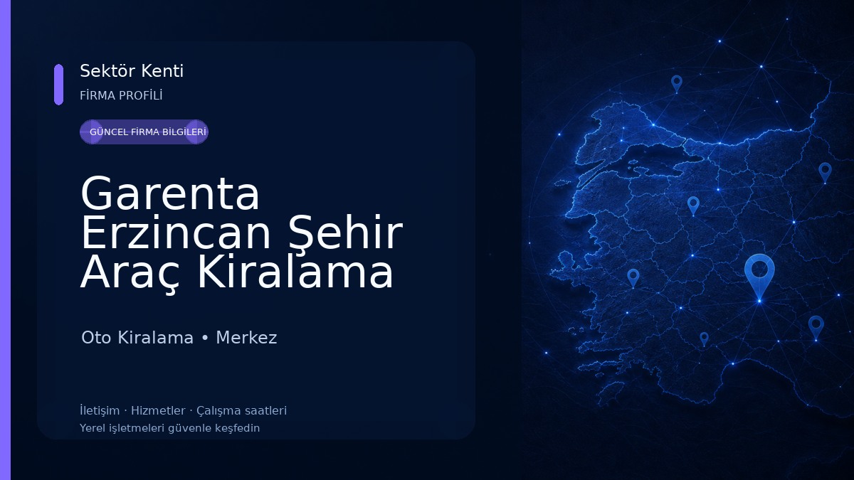 Garenta Erzincan Şehir Araç Kiralama Oto Kiralama