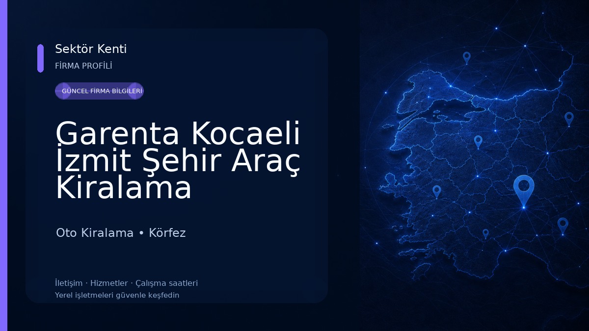 Garenta Kocaeli İzmit Şehir Araç Kiralama Oto Kiralama