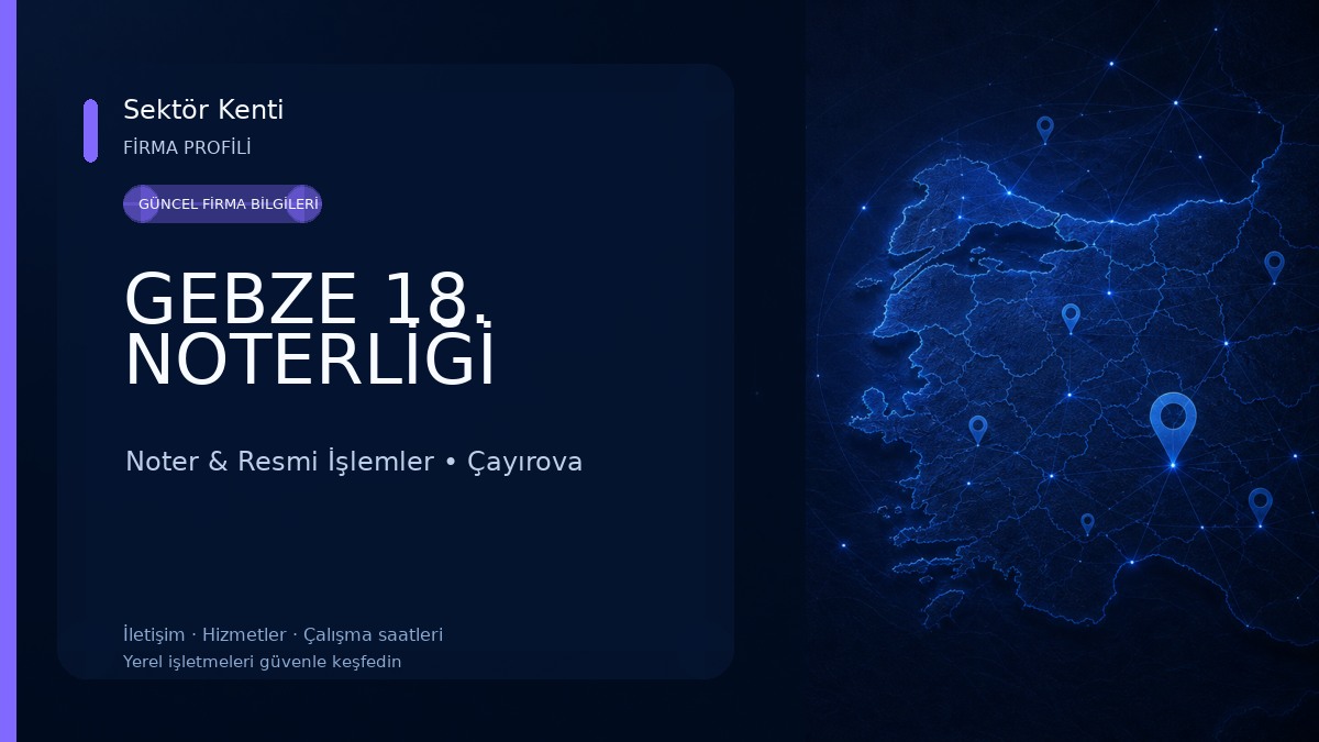GEBZE 18. NOTERLİĞİ 