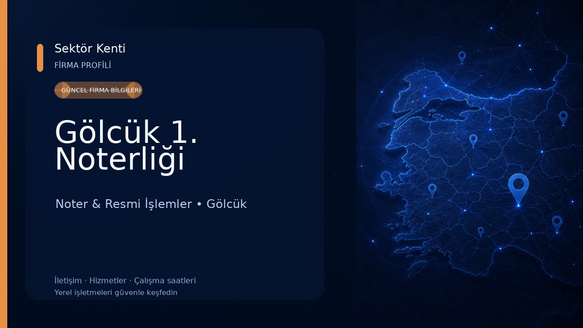 Gölcük 1. Noterliği Noter & Resmi İşlemler