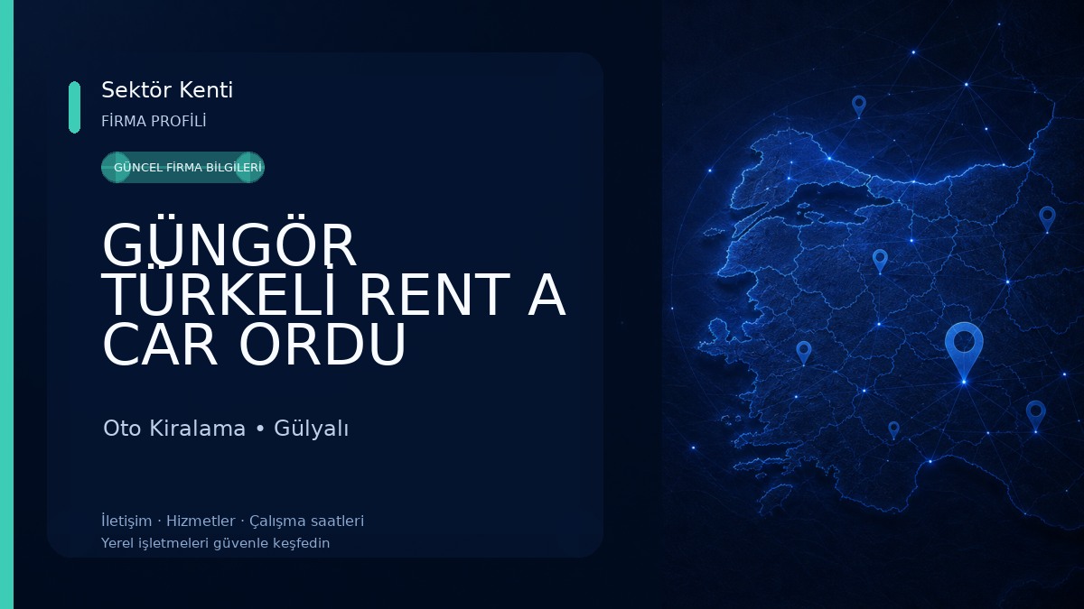 GÜNGÖR TÜRKELİ RENT A CAR ORDU HAVALİMANI ARAÇ KİRALAMA