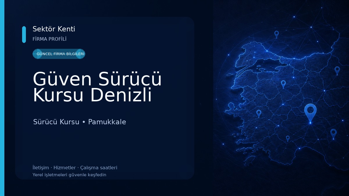 Güven Sürücü Kursu Denizli