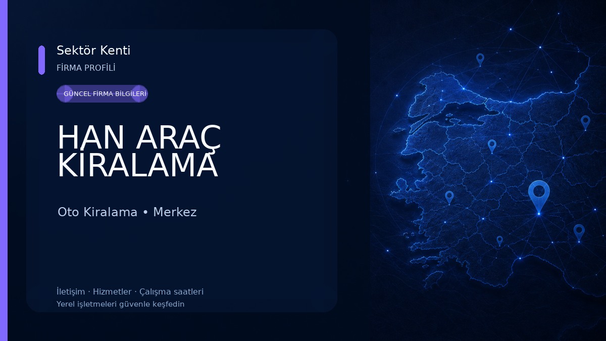 HAN ARAÇ KİRALAMA Oto Kiralama
