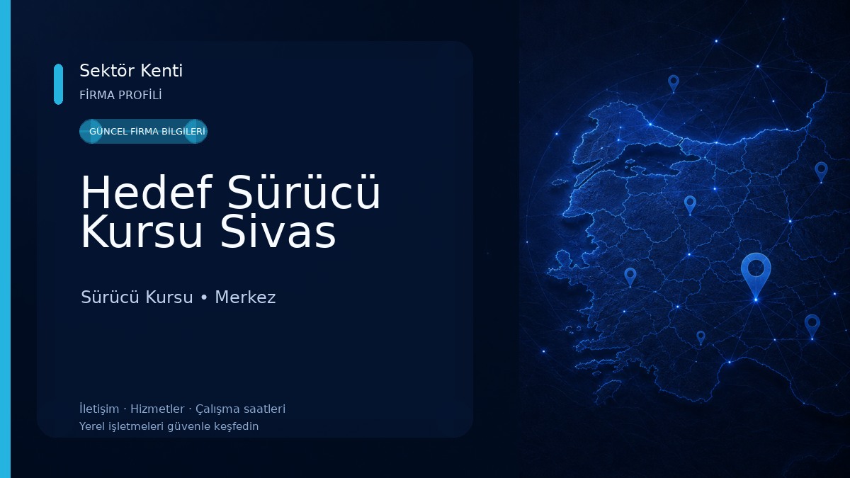 Hedef Sürücü Kursu Sivas Sürücü Kursu