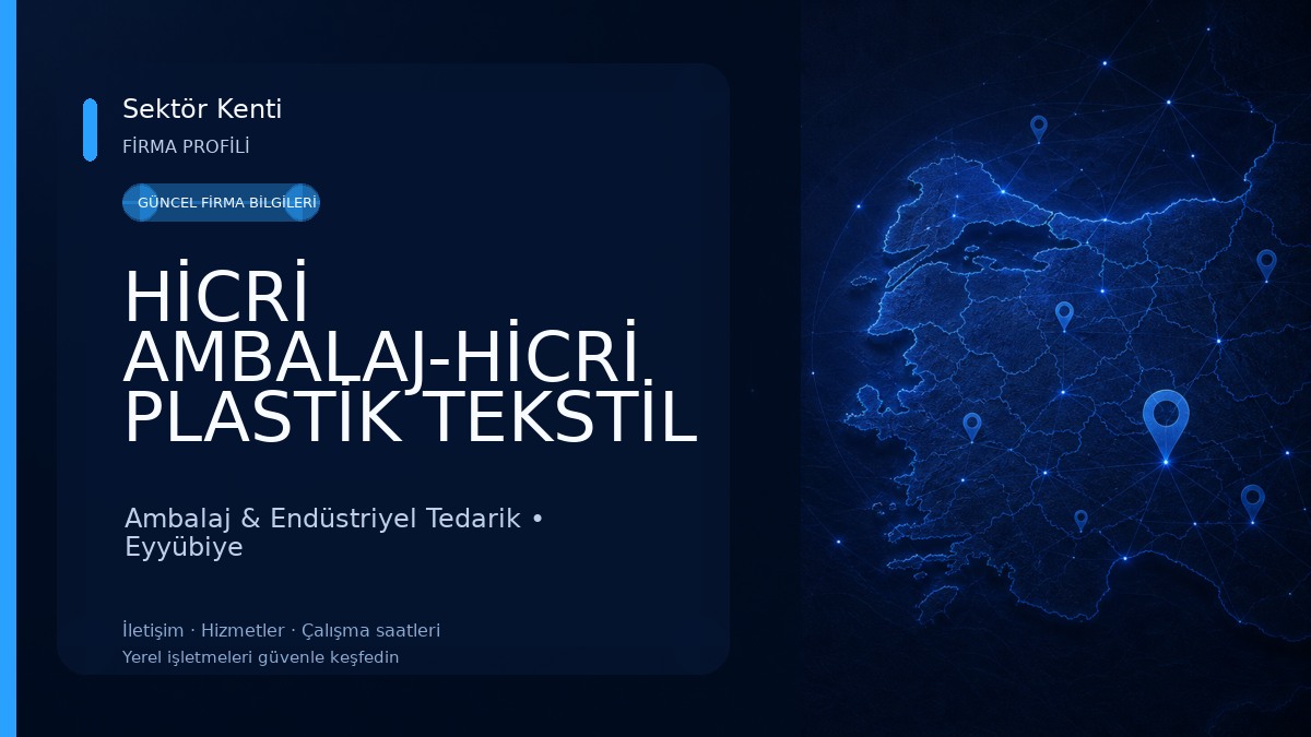 HİCRİ AMBALAJ-HİCRİ PLASTİK TEKSTİL GIDA SANAYİ VE TİCARET LİMİTED ŞİRKETİ