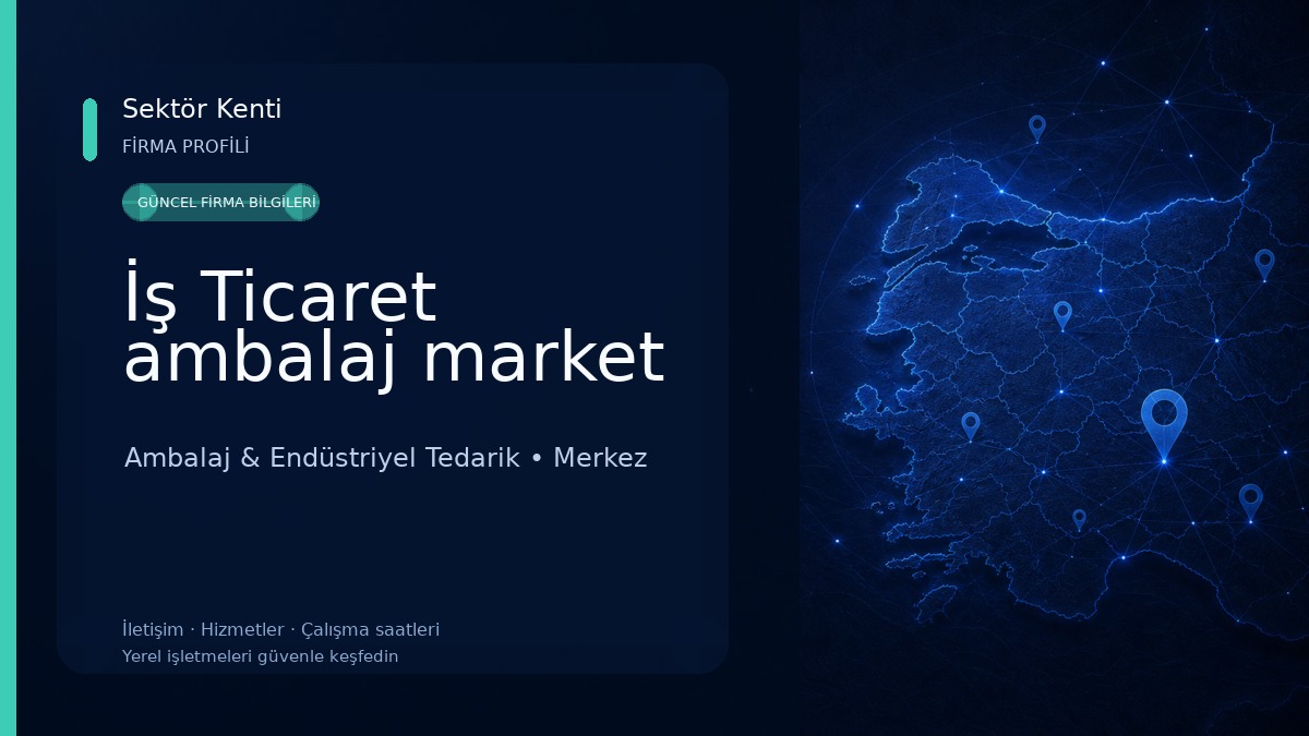 İş Ticaret ambalaj market 