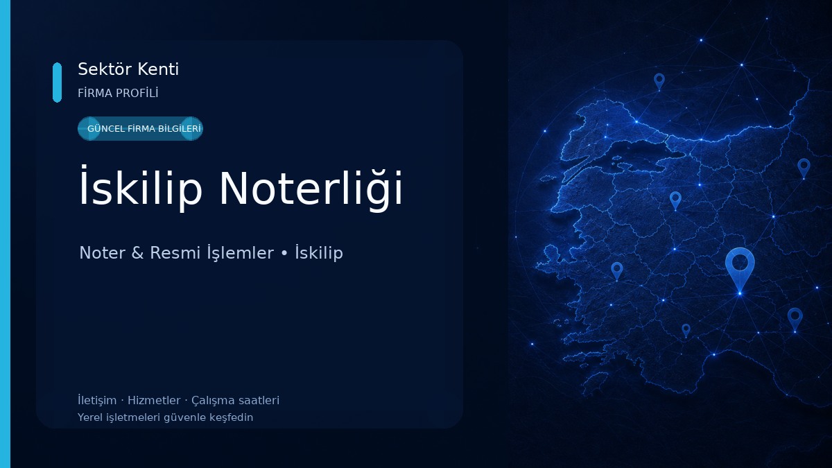 İskilip Noterliği Noter & Resmi İşlemler