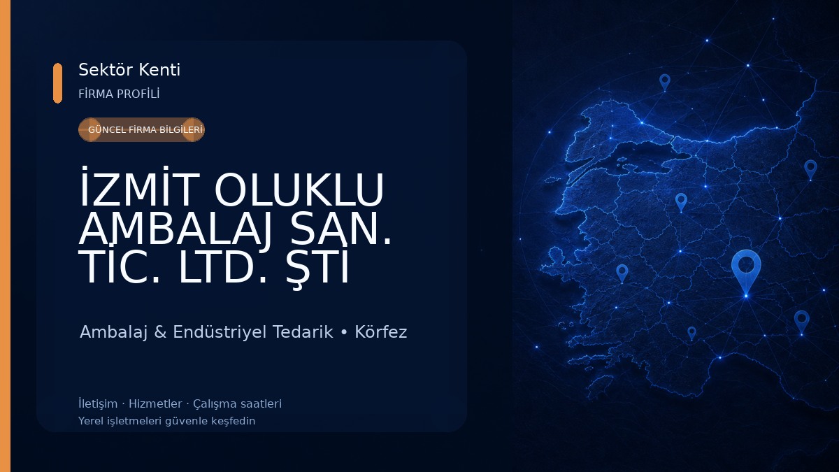 İZMİT OLUKLU AMBALAJ SAN. TİC. LTD. ŞTİ
