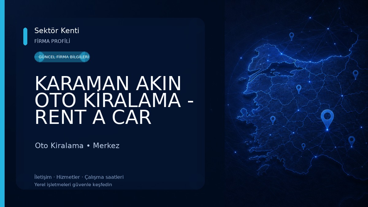 KARAMAN AKIN OTO KİRALAMA - RENT A CAR