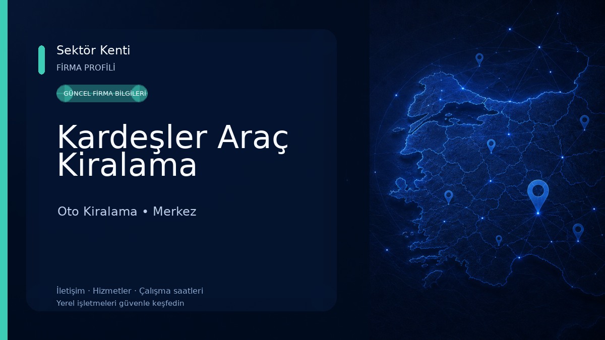 Kardeşler Araç Kiralama Oto Kiralama