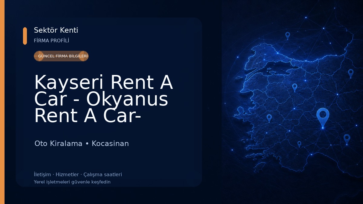 Kayseri Rent A Car - Okyanus Rent A Car- Pacific Car Rental-КАЙСЕРИ АРЕНДА АВТОМОБИЛЕЙ- ОКЯНУС РЕНТ А МАШИНА Oto Kiralama