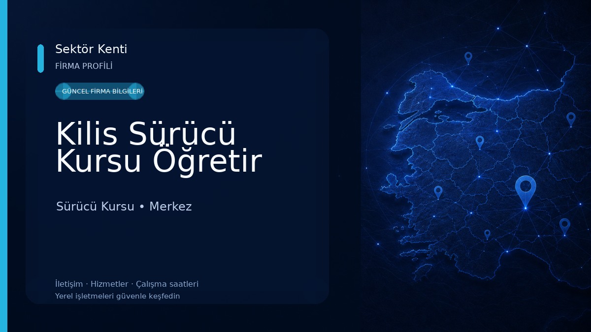 Kilis Sürücü Kursu Öğretir 