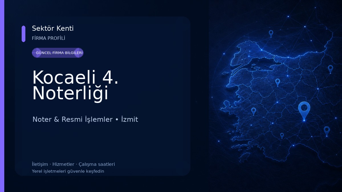 Kocaeli 4. Noterliği Noter & Resmi İşlemler