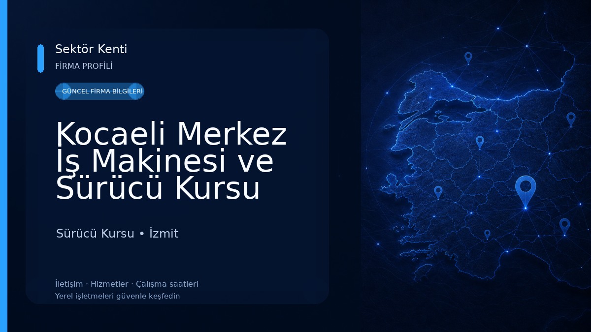 Kocaeli Merkez İş Makinesi ve Sürücü Kursu Sürücü Kursu