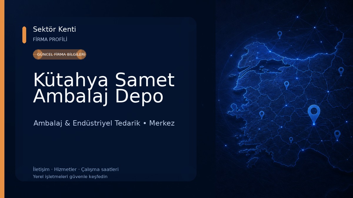 Kütahya Samet Ambalaj Depo Ambalaj & Endüstriyel Tedarik