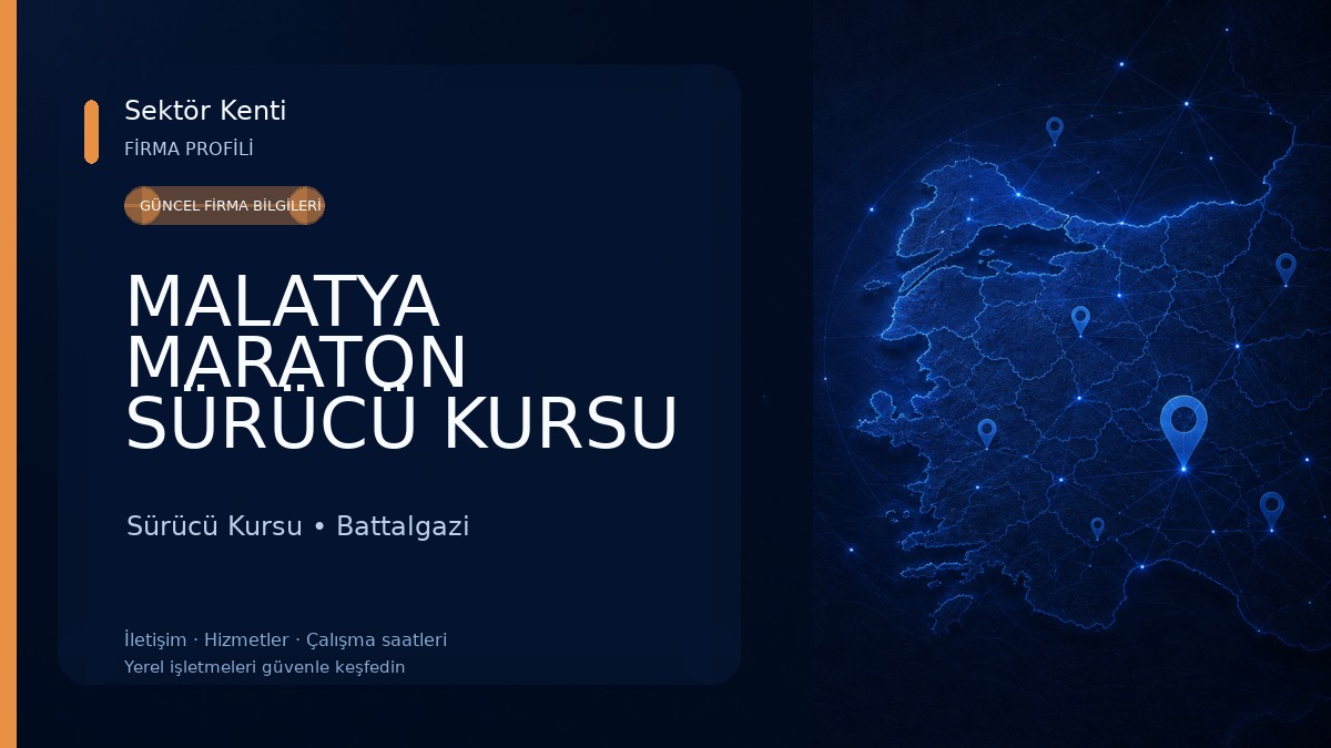 MALATYA MARATON SÜRÜCÜ KURSU Sürücü Kursu