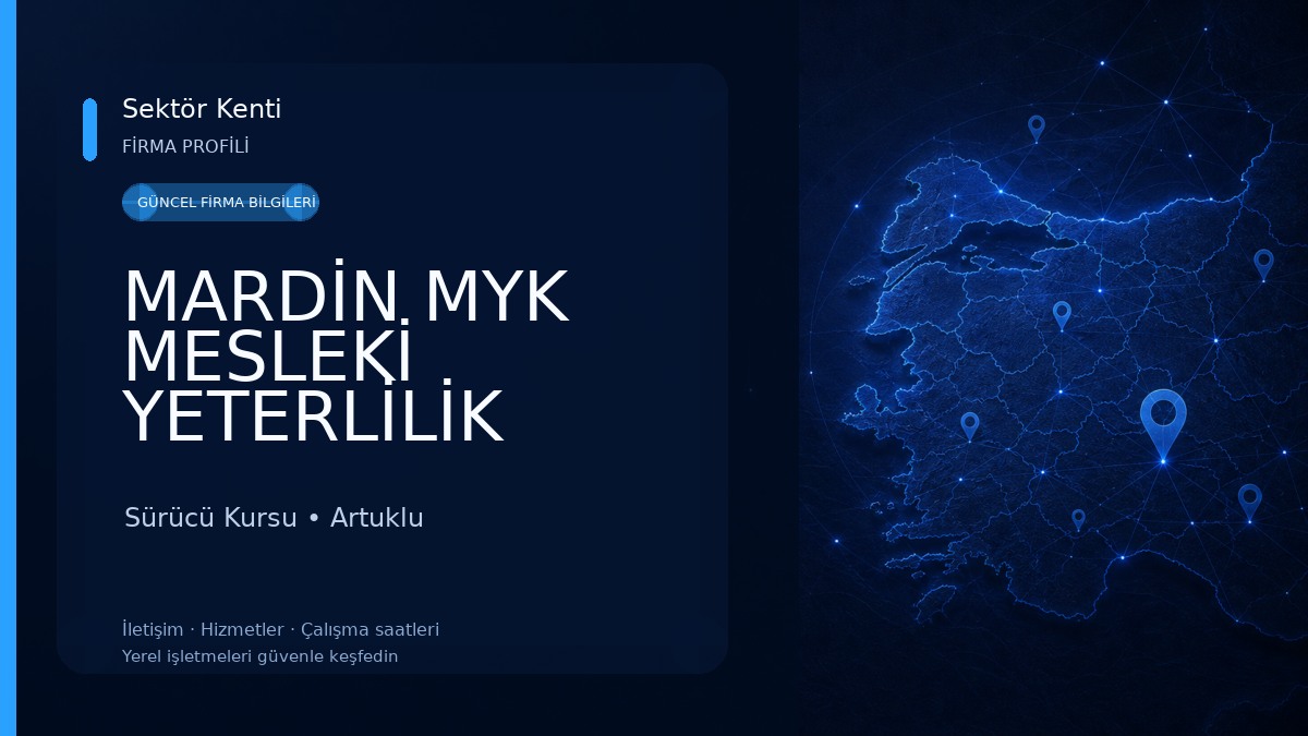 MARDİN MYK MESLEKİ YETERLİLİK Sürücü Kursu