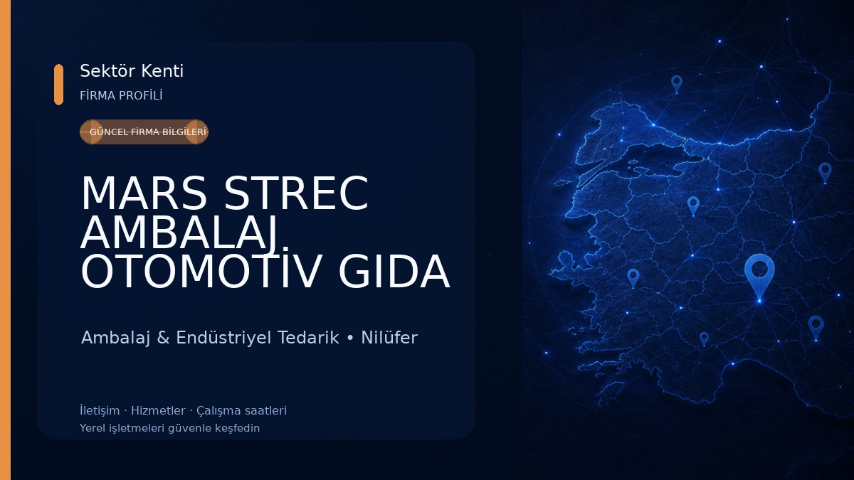 MARS STREC AMBALAJ OTOMOTİV GIDA SAN TİC LTD ŞTİ