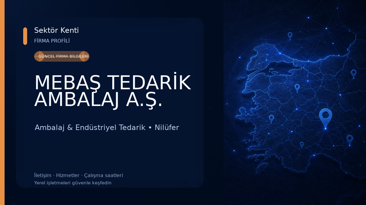 MEBAŞ TEDARİK AMBALAJ A.Ş.