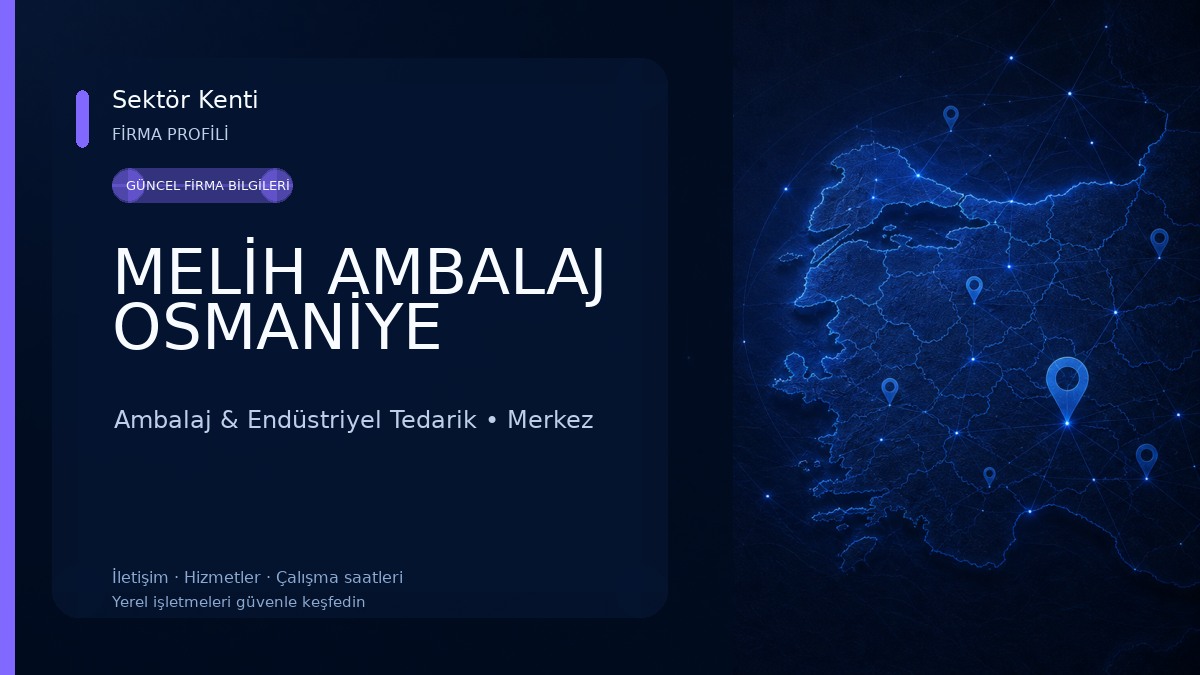 MELİH AMBALAJ OSMANİYE 