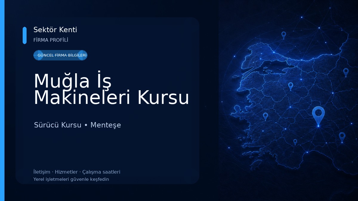 Muğla İş Makineleri Kursu Sürücü Kursu