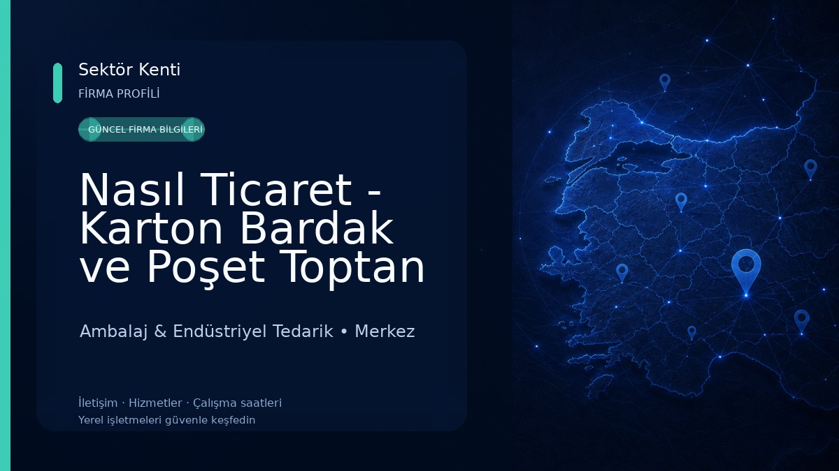 Nasıl Ticaret - Karton Bardak ve Poşet Toptan