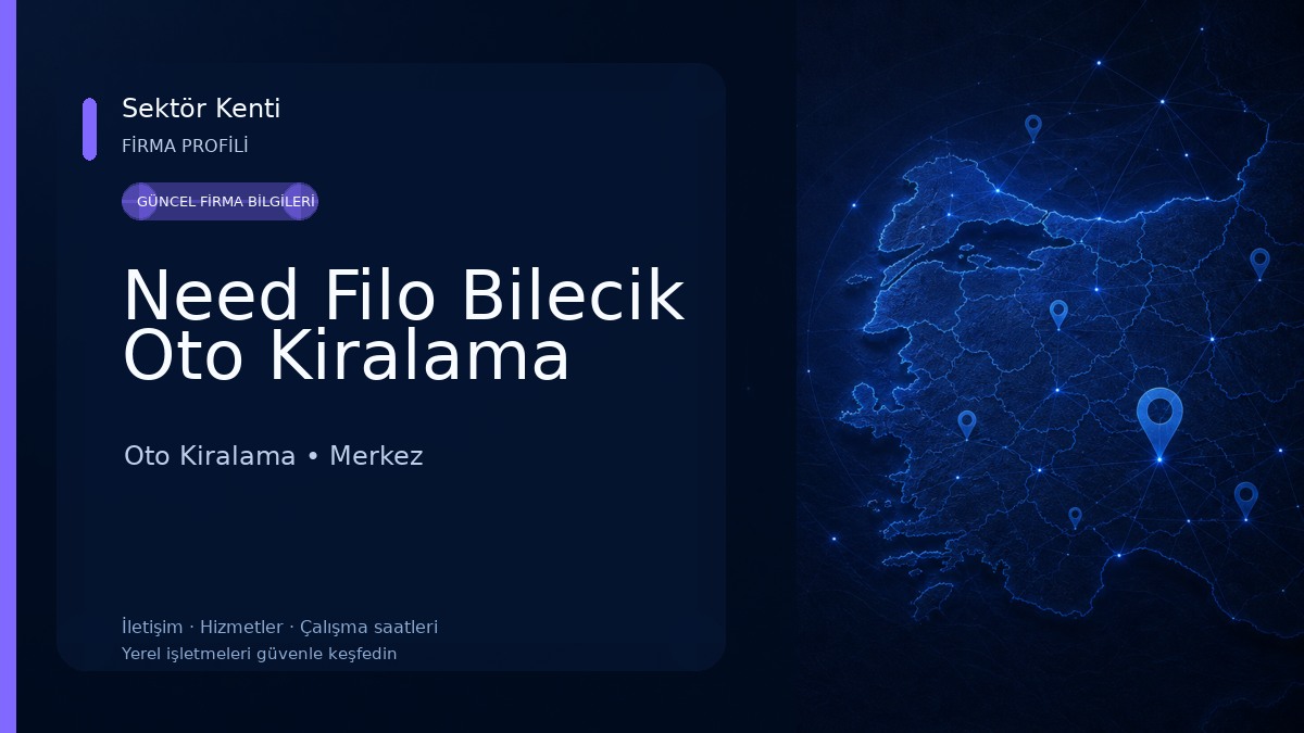 Need Filo Bilecik Oto Kiralama Oto Kiralama