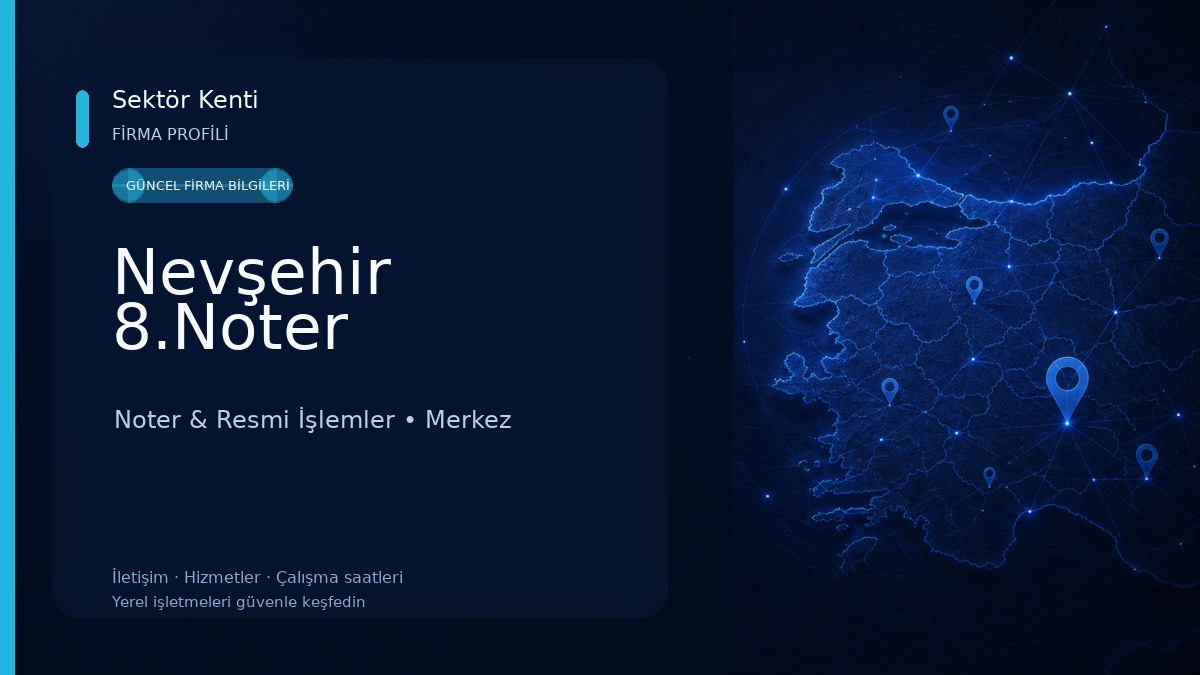 Nevşehir 8.Noter Noter & Resmi İşlemler