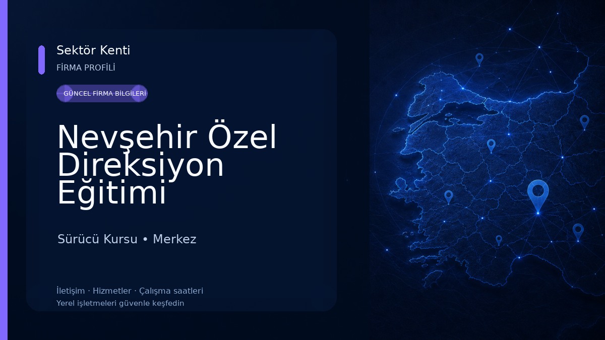 Nevşehir Özel Direksiyon Eğitimi 
