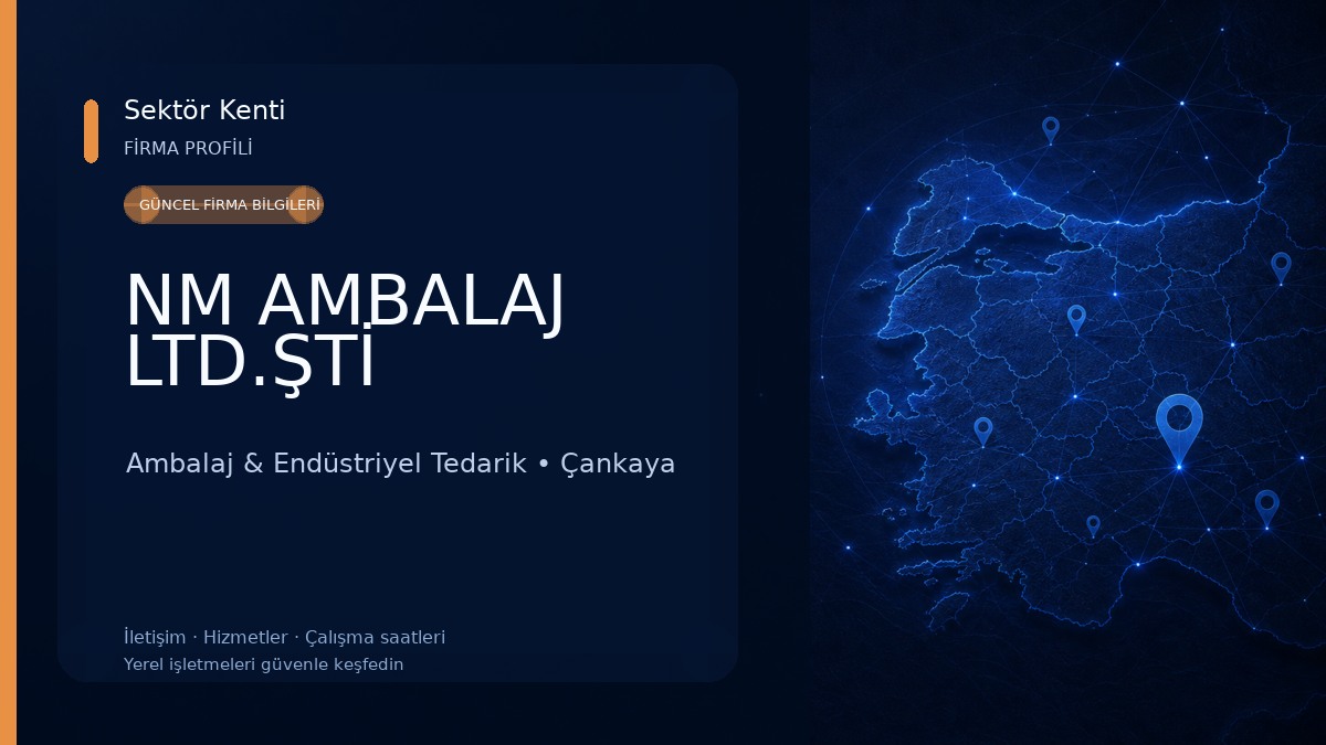 NM AMBALAJ LTD.ŞTİ