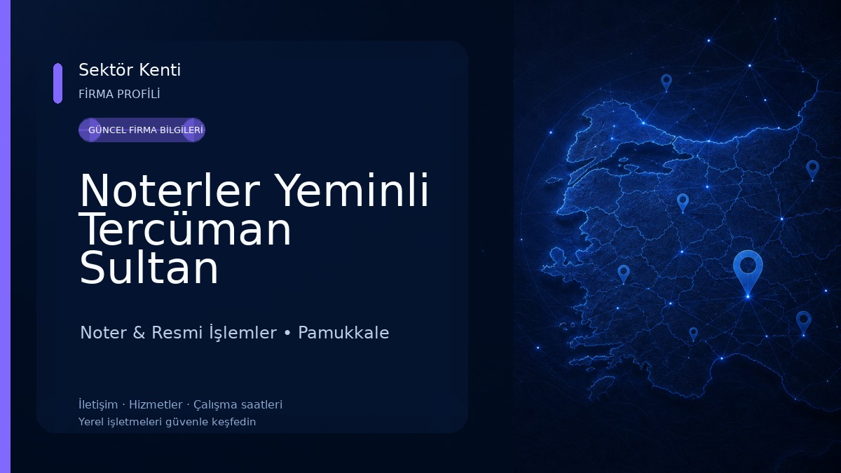 Noterler Yeminli Tercüman Sultan Demirhan - Selin Demirhan Ergezer Noter & Resmi İşlemler