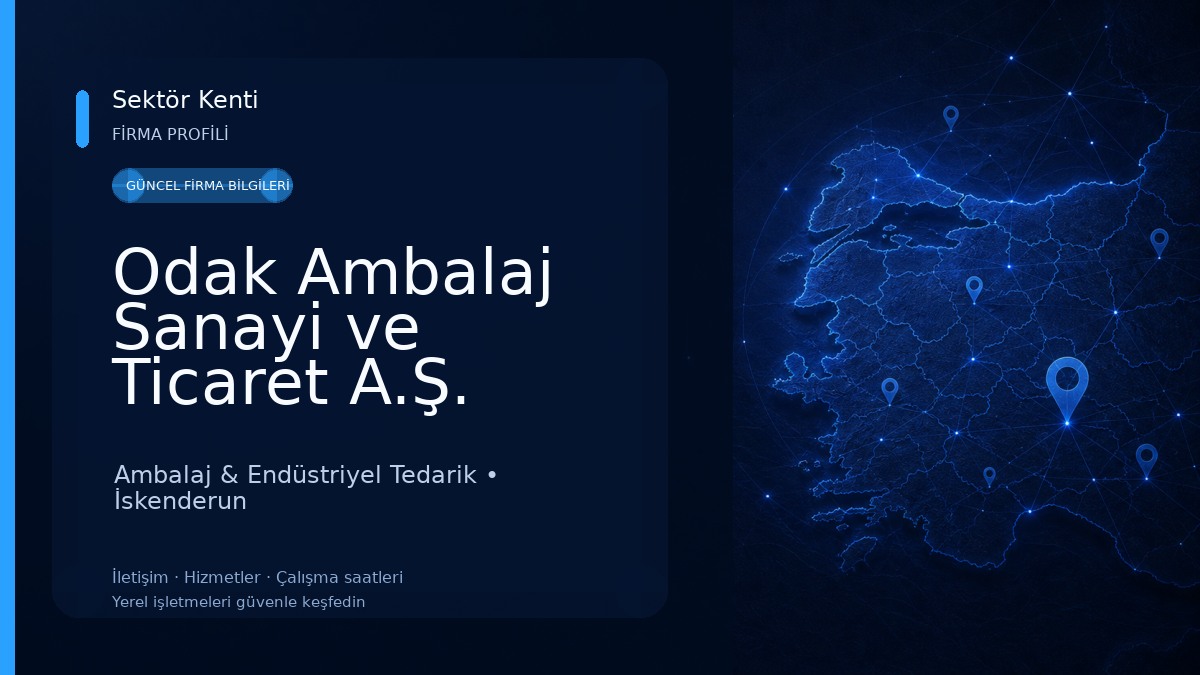 Odak Ambalaj Sanayi ve Ticaret A.Ş.
