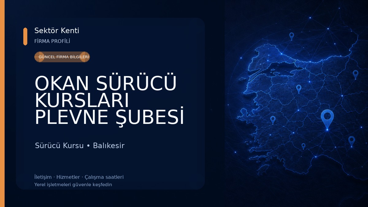OKAN SÜRÜCÜ KURSLARI PLEVNE ŞUBESİ Sürücü Kursu