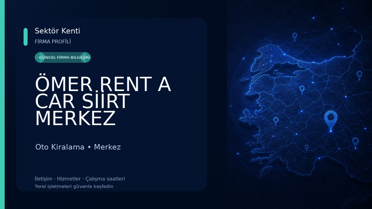 ÖMER RENT A CAR SİİRT MERKEZ 