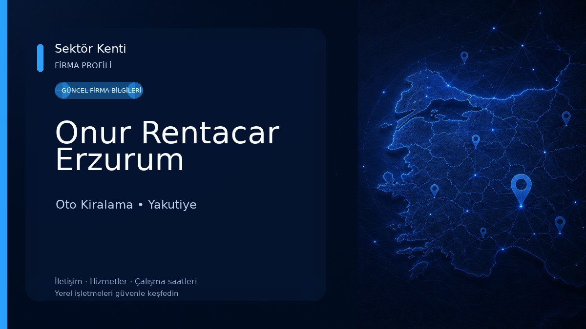 Onur Rentacar Erzurum Oto Kiralama