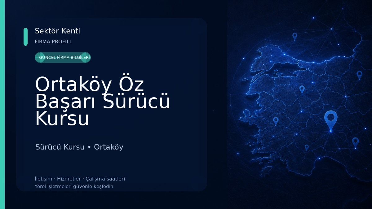 Ortaköy Öz Başarı Sürücü Kursu Sürücü Kursu