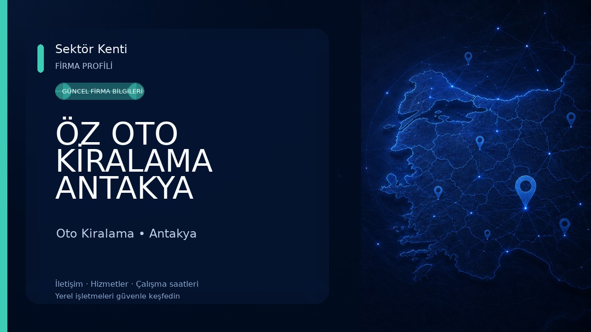 ÖZ OTO KİRALAMA ANTAKYA ŞUBESİ