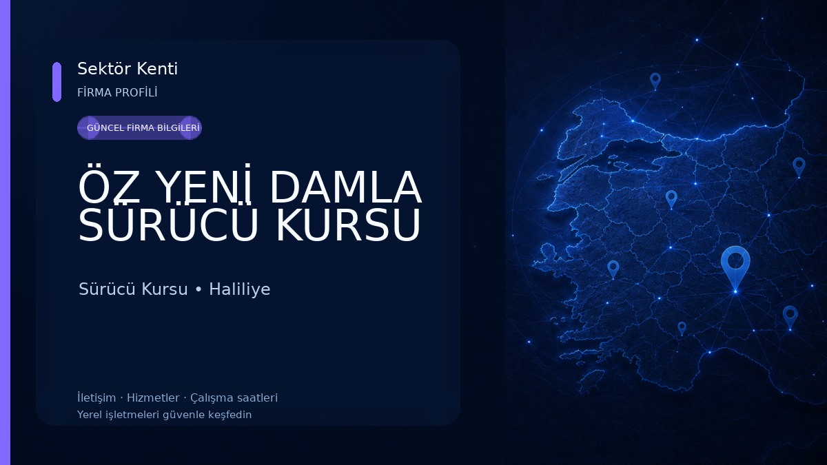 ÖZ YENİ DAMLA SÜRÜCÜ KURSU Sürücü Kursu