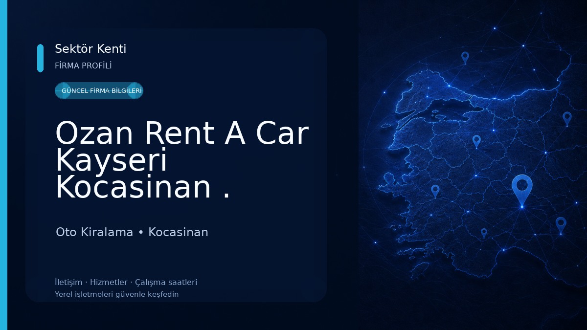 Ozan Rent A Car Kayseri Kocasinan . kadir ozan Oto Kiralama