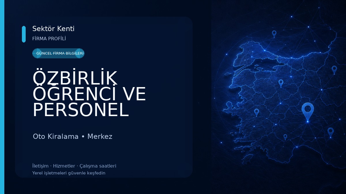 ÖZBİRLİK ÖĞRENCİ VE PERSONEL MOOT. TAŞ.KOOP Oto Kiralama