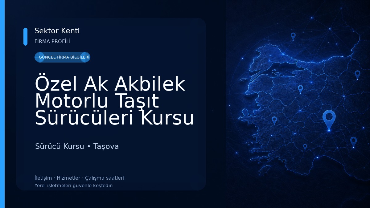Özel Ak Akbilek Motorlu Taşıt Sürücüleri Kursu 