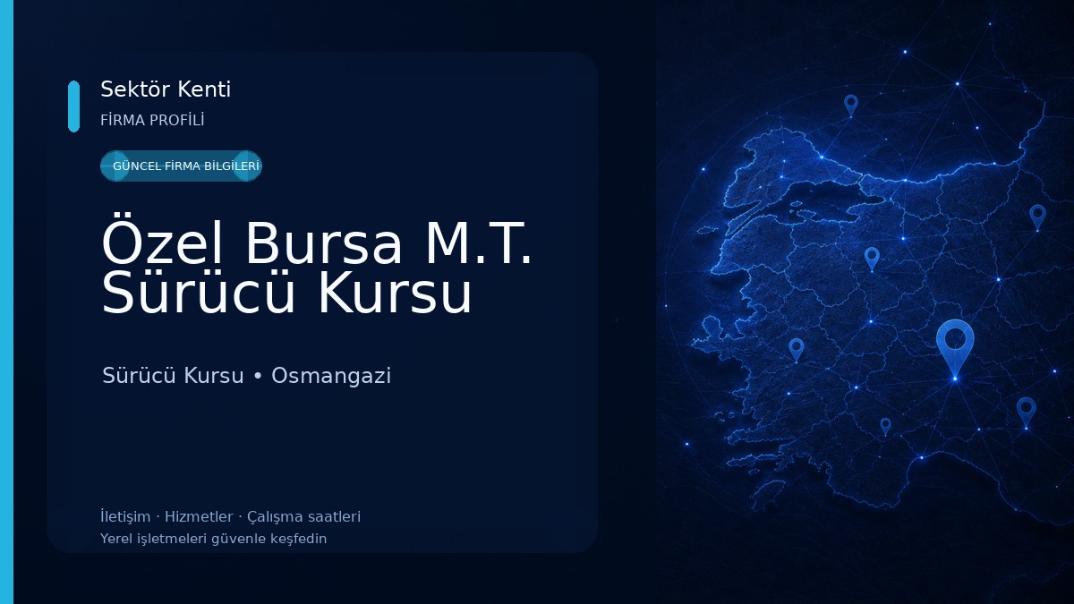 Özel Bursa M.T. Sürücü Kursu 