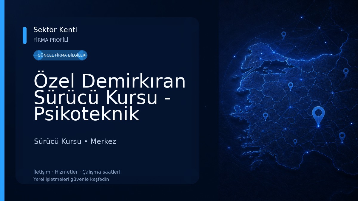 Özel Demirkıran Sürücü Kursu - Psikoteknik Merkezi 