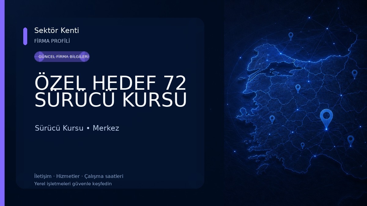 ÖZEL HEDEF 72 SÜRÜCÜ KURSU Sürücü Kursu