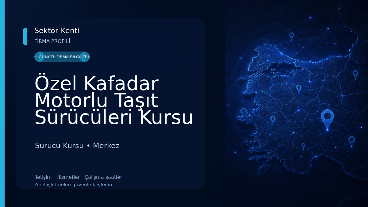 Özel Kafadar Motorlu Taşıt Sürücüleri Kursu