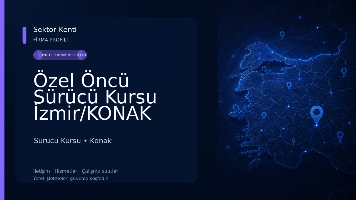 Özel Öncü Sürücü Kursu İzmir/KONAK 