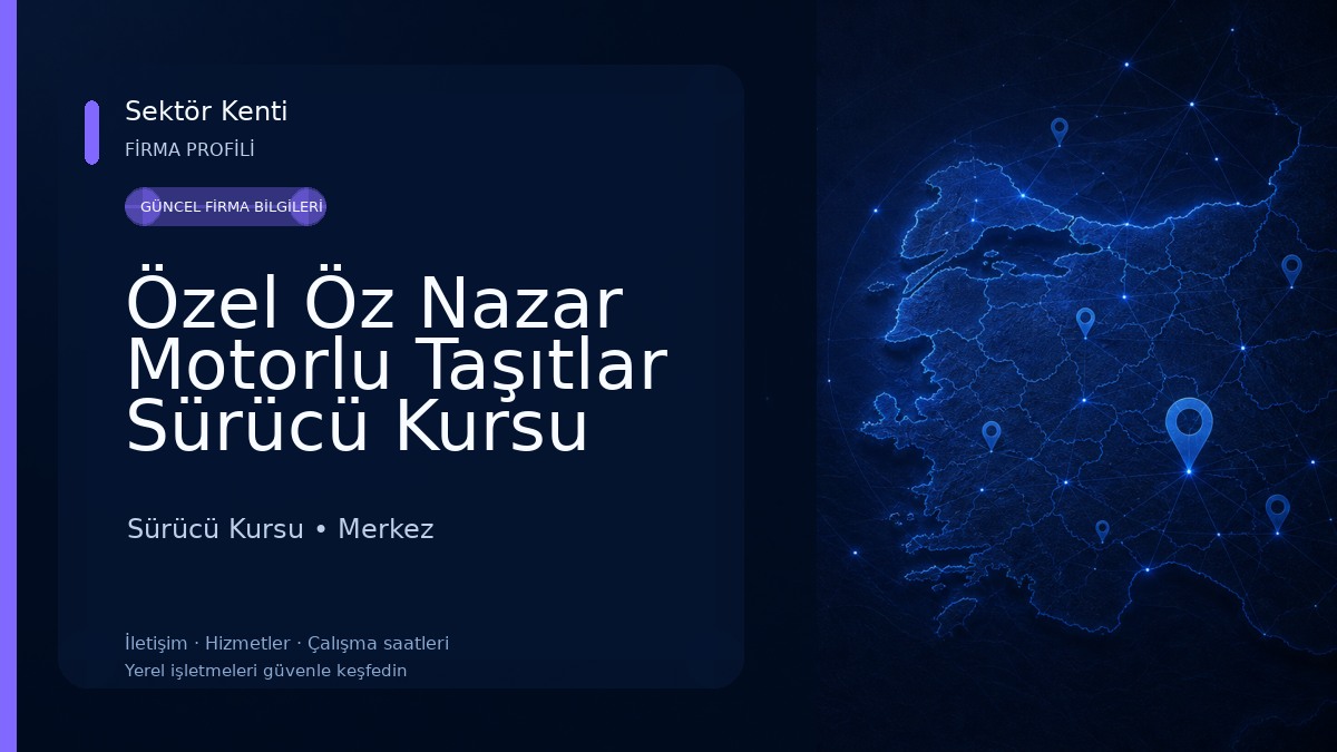 Özel Öz Nazar Motorlu Taşıtlar Sürücü Kursu