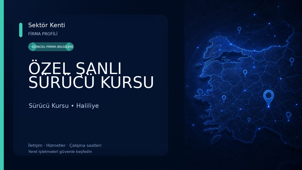 ÖZEL ŞANLI SÜRÜCÜ KURSU Sürücü Kursu