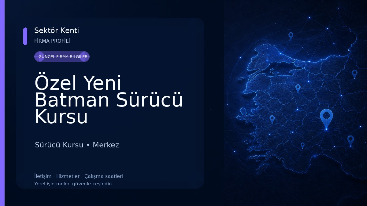 Özel Yeni Batman Sürücü Kursu 