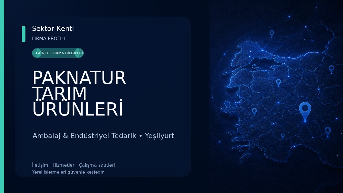 PAKNATUR TARIM ÜRÜNLERİ İTH.İHR.LTD.ŞTİ 